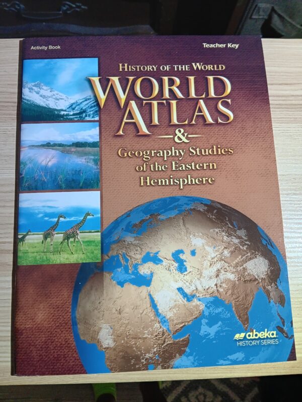 NEW | Abeka History of the World: World Atlas & Geography Studies – Teacher Key - Grade 7
